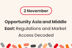 Opportunity Asia and Middle East: Regulations and Market Access Decoded